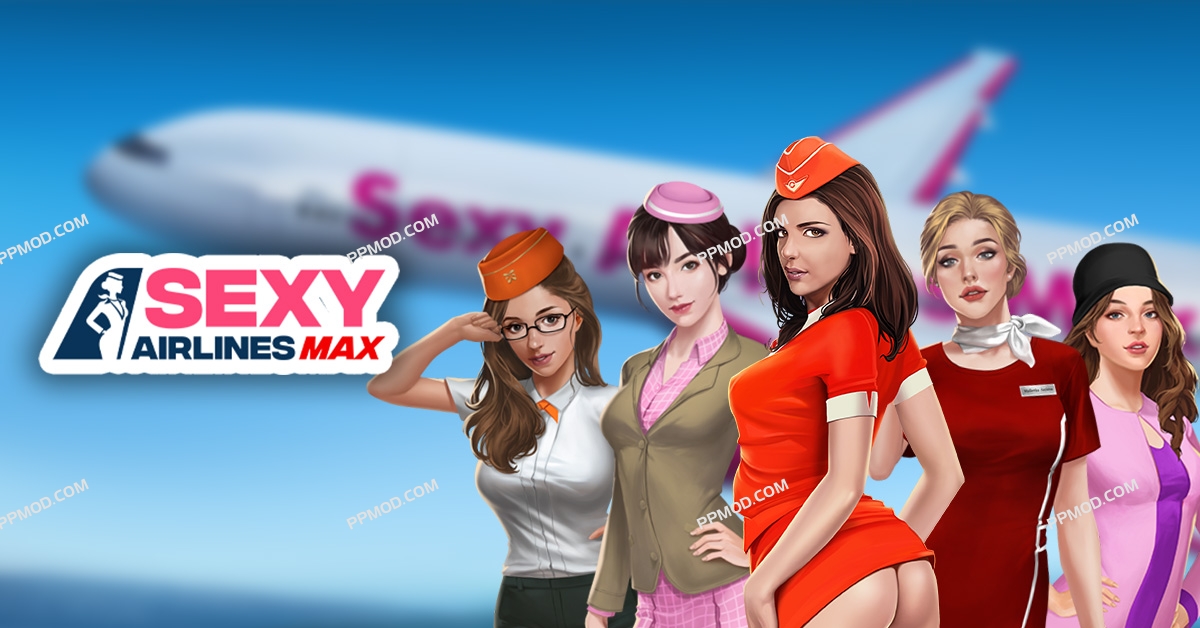 [18+]性感航空公司 原版 Sexy Airlines Ver.3.0.1.5-PPMOD