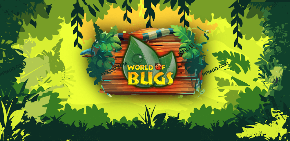 虫子世界 World of BugsVer.1.9.4 MOD APK[无限点数]-PPMOD