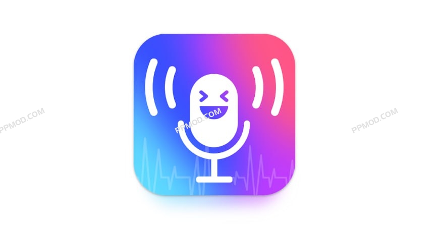 变声器 – 给你的声音加点特效 Ver.1.02 MOD APK [解锁付费]-PPMOD