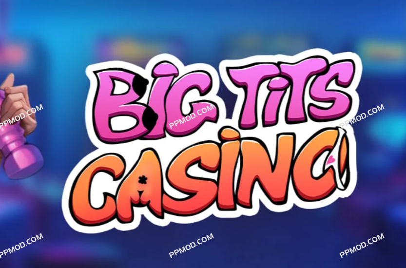 [18+][安卓]大波波赌场 破解版 Big Tits Casino Ver.1.0.0 MOD APK[增加能量][增加套套]-PPMOD